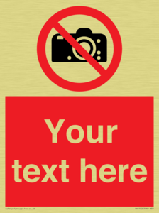 Custom No photography Sign